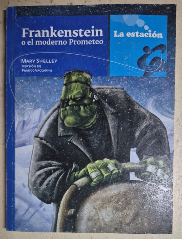 Frankenstein o el moderno Prometeo