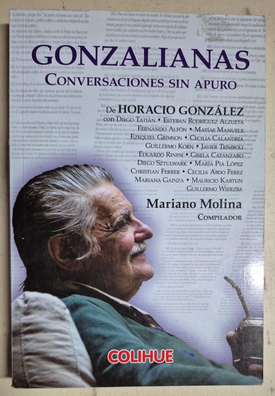 Gonzalianas conversaciones sin apuro