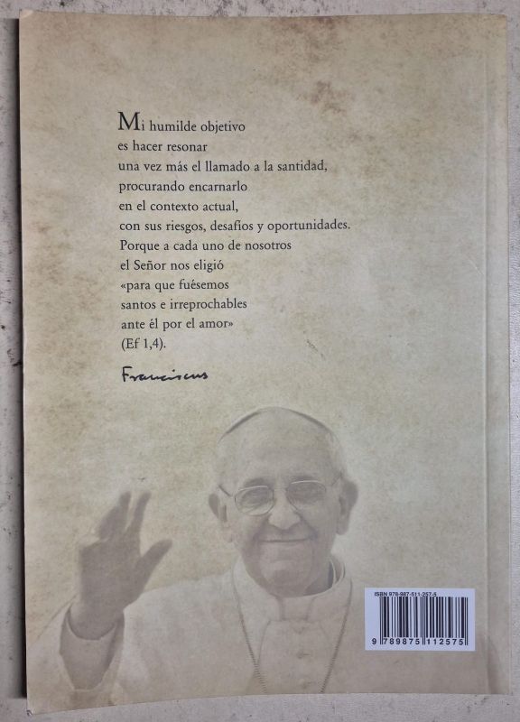 Exhortación apostólica gaudete et exsultate del santo padre Francisco sobre el llamado a la santidad en el mundo actual