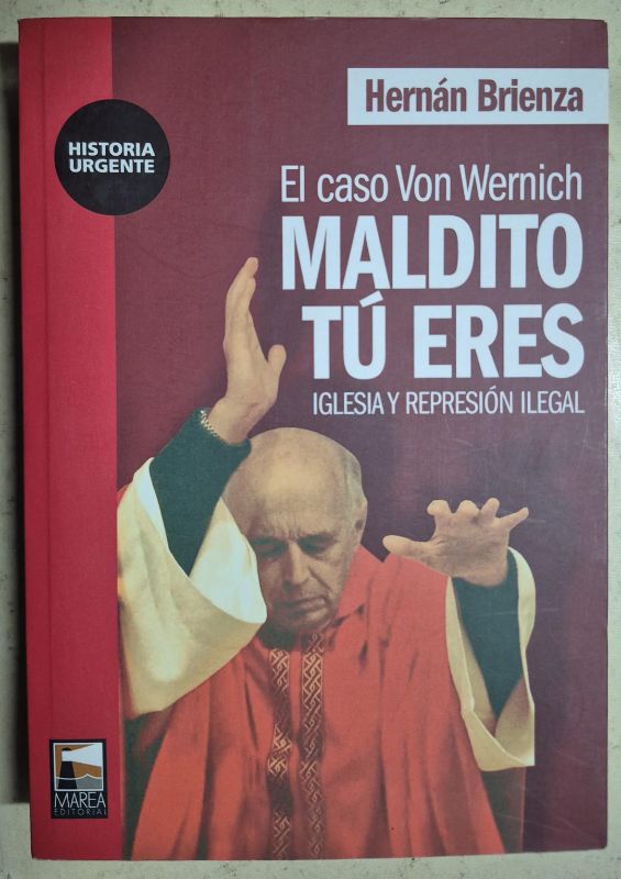 El caso Von Wernich Maldito tú eres