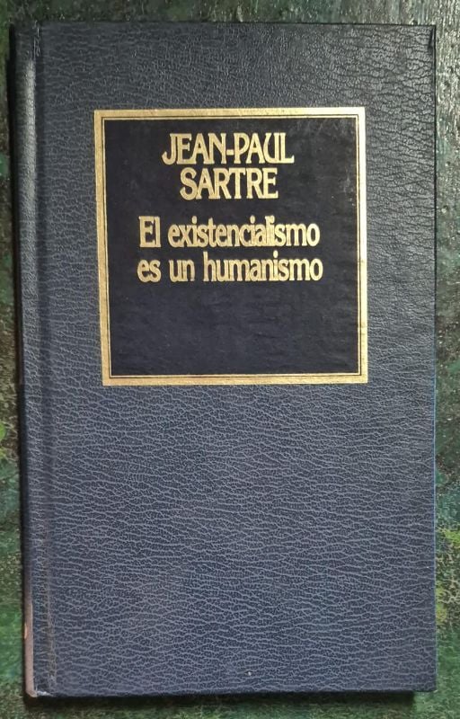 El existencialismo es un humanismo