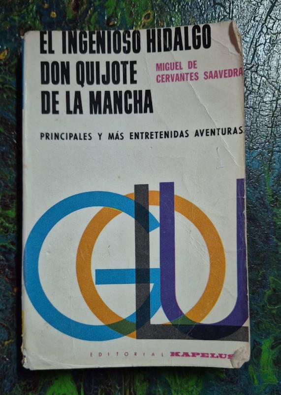 El ingenioso Hidalgo Don Quijote de la mancha