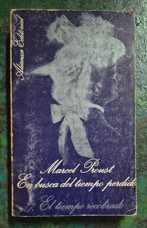 En busca del tiempo perdido 7 El tiempo recobrado