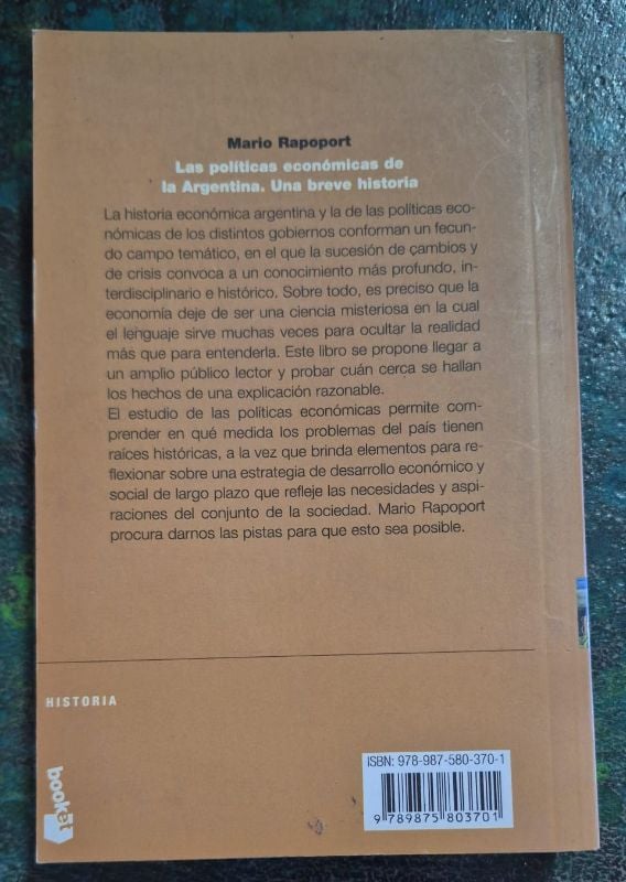 Las políticas económicas de la Argentina. Una breve historia