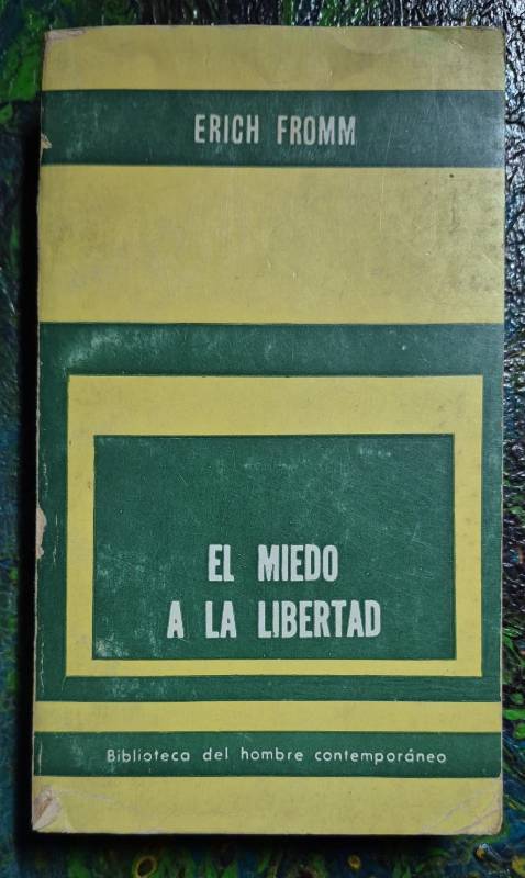 El miedo a la libertad