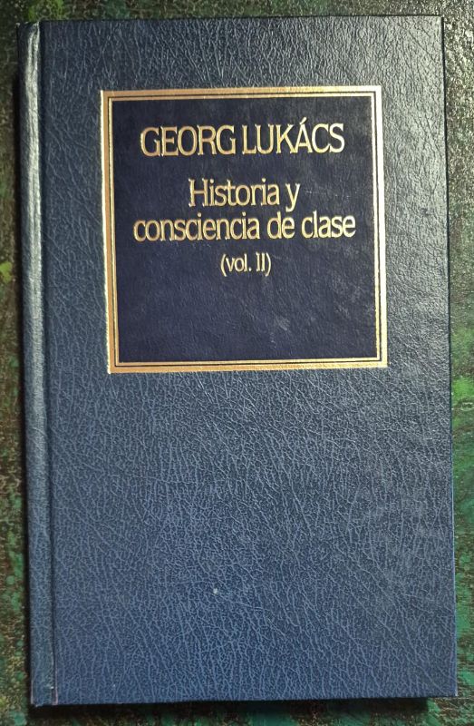 Historia y consciencia de clase volúmen 2