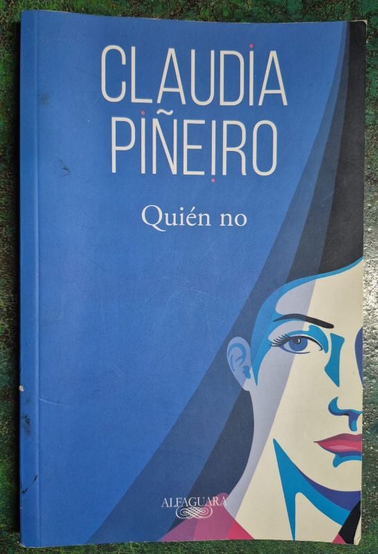 Claudia Piñeiro / Quién no
