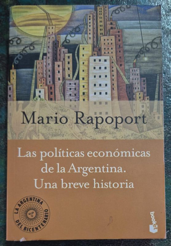 Las políticas económicas de la Argentina. Una breve historia