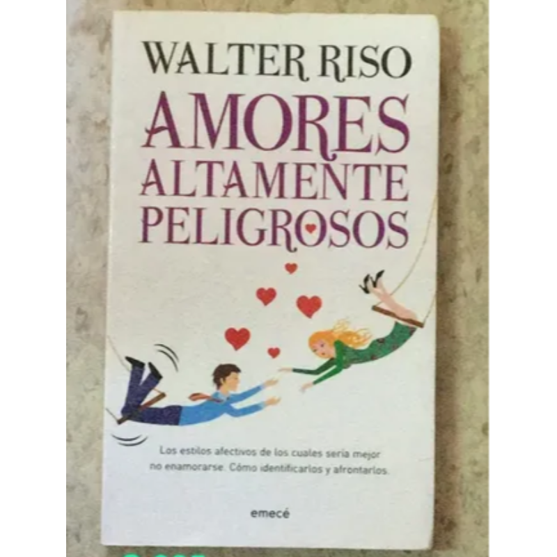 Amores Altamente Peligrosos