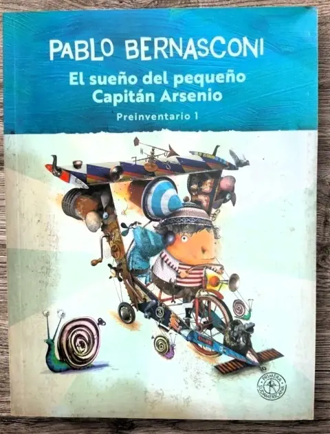 EL SUEÑO DEL PEQUEÑO CAPITAN ARSENIO