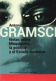 notas sobre maquiavelo, la politica y el estado moderno - Gramsci