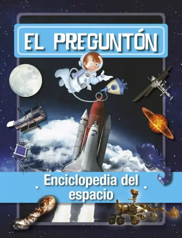 EL PREGUNTON - ENCICLOPEDIA DEL ESPACIO