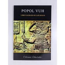 POPOL VUH . LIBRO SAGRADO