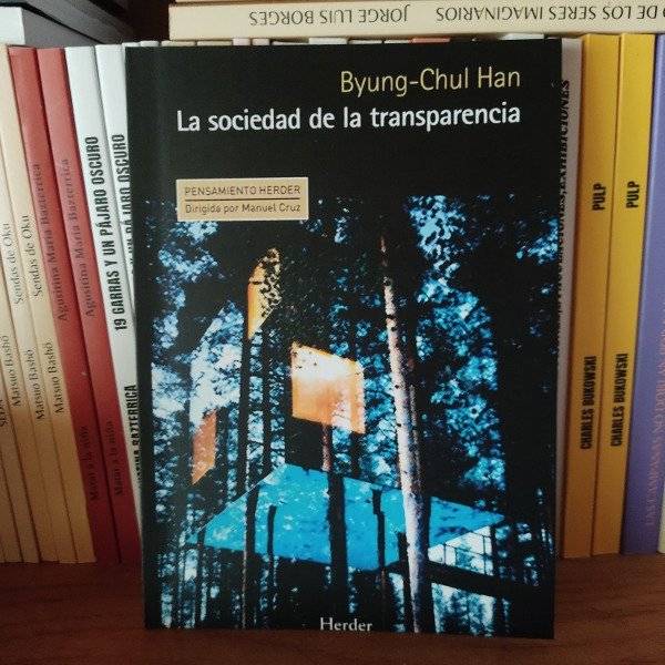 LA SOCIEDAD DE LA TRANSPARENCIA BYUNG CHUL HAN