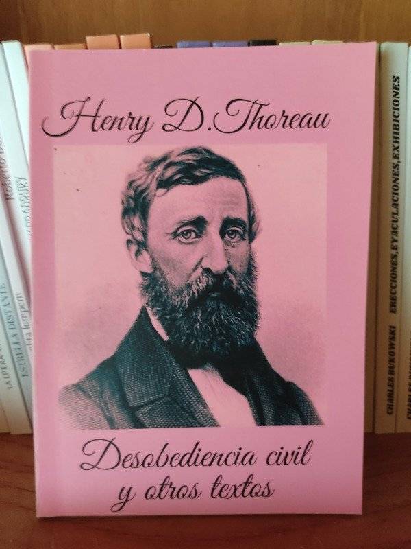 DESBEDICENCIA CIVIL Y OTROS TEXTOS THOREAU