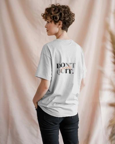 DON'T QUIT