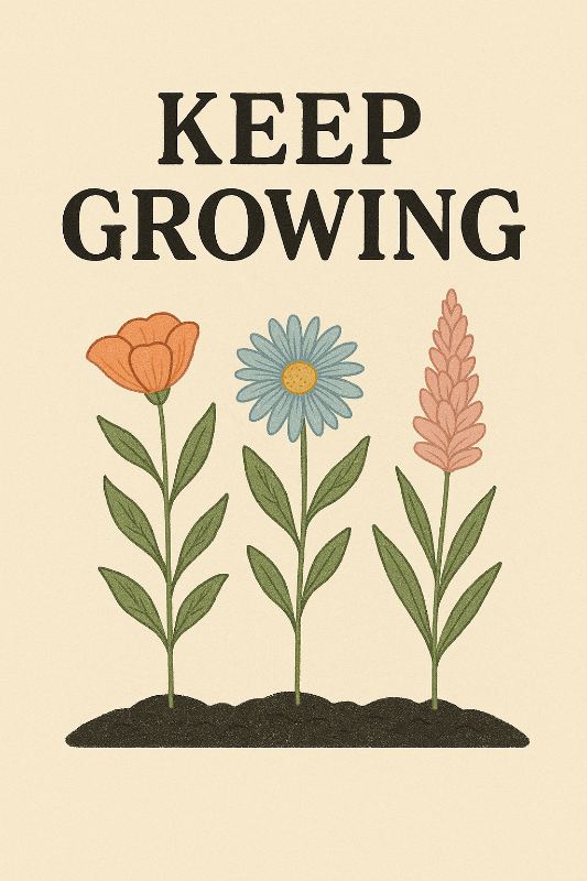 Botanical Affirmation "Keep Growing" Poster