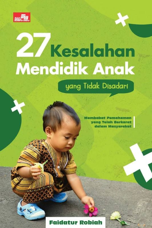 27 Kesalahan Mendidik Anak yang Tidak Disadari