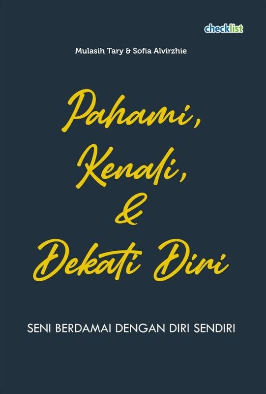 Pahami Kenali dan Dekati Diri