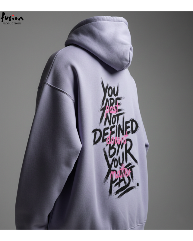 PAST DOESN'T MATTER Premium Oversized Hoodie