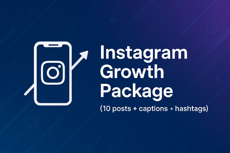 Instagram Growth Package (10 posts + captions + hashtags)