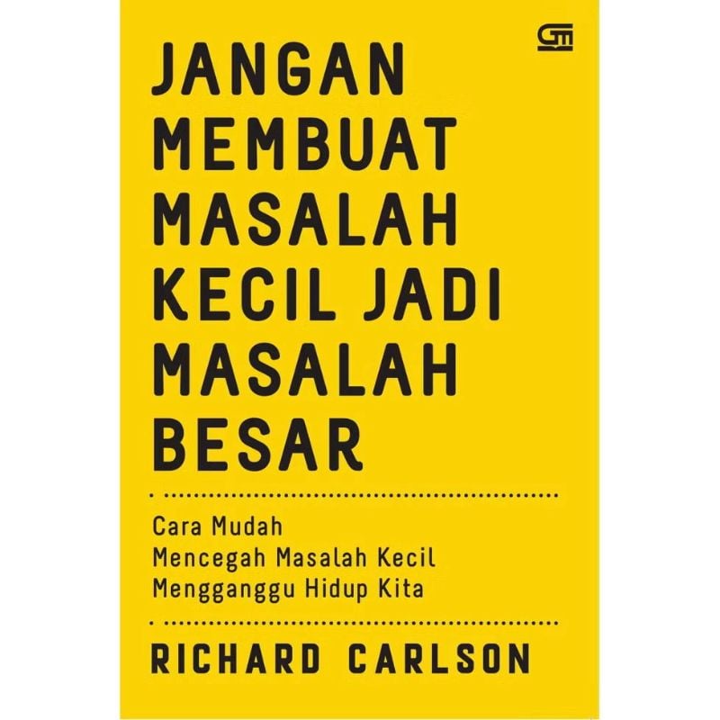 JANGAN MEMBUAT MASALAH KECIL MENJADI MASALAH BESAR