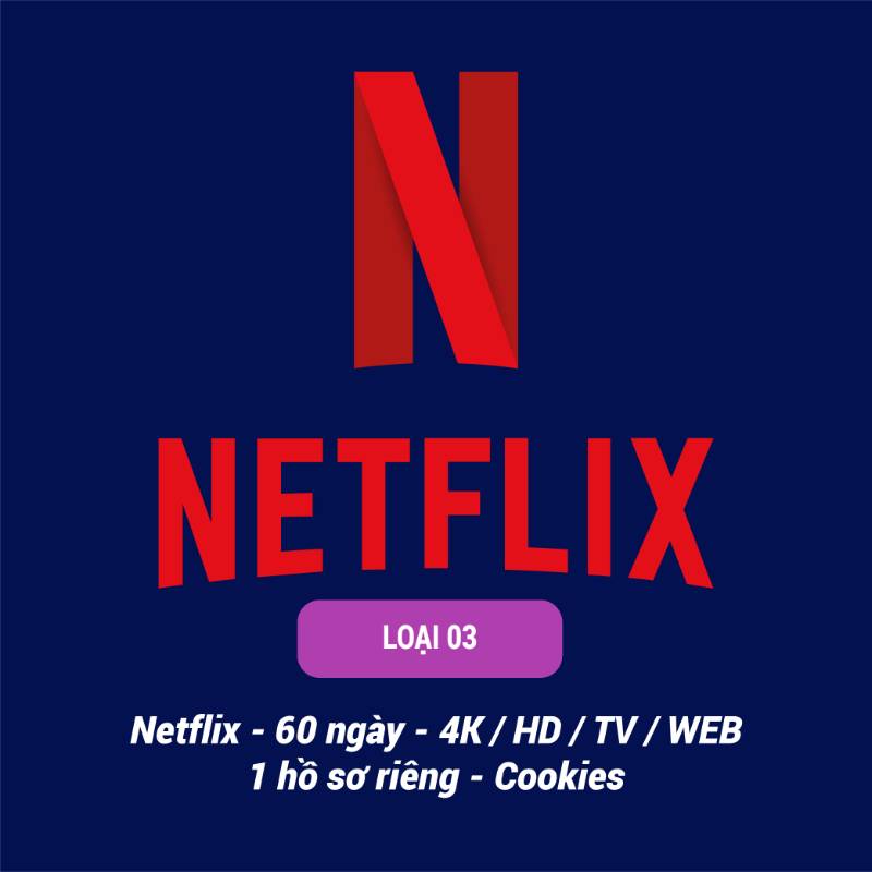 Loại 3
Netflix - 60 ngày - 4K/HD / TV/ĐT/ Web/ TK của NC Store/ 1 Hồ sơ
(Chất lượng hình ảnh ngẫu nhiên)