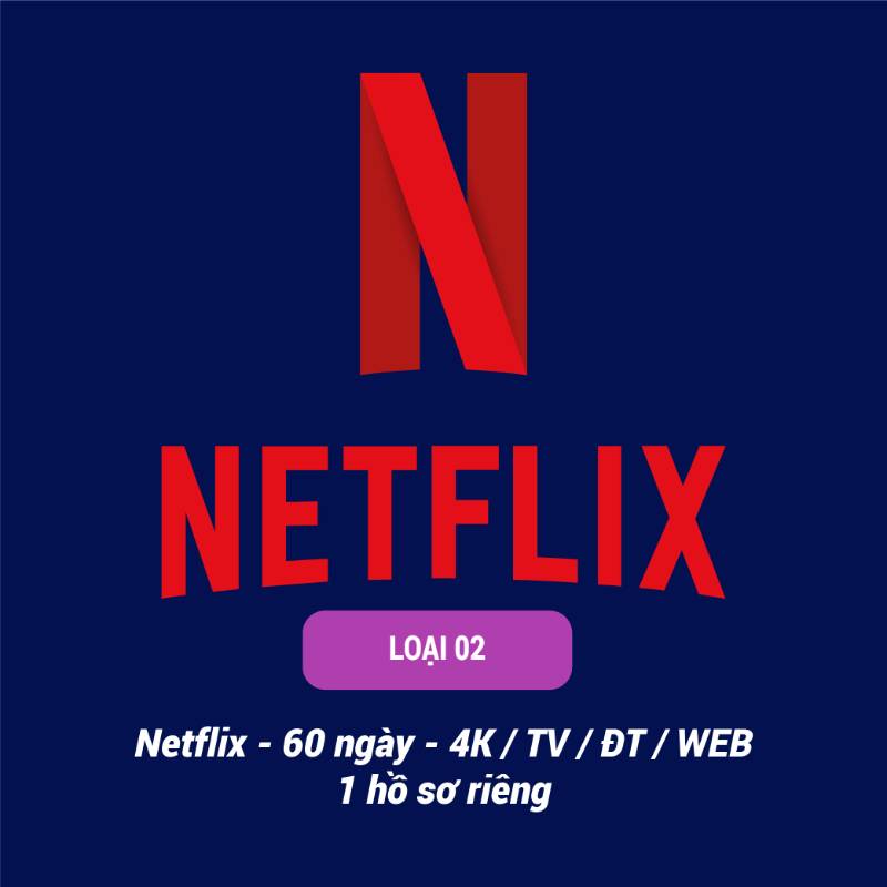 Loại 2
Netflix - 60 ngày - 4K / TV/ĐT/ Web/ TK của NC Store/ 1 Hồ sơ riêng