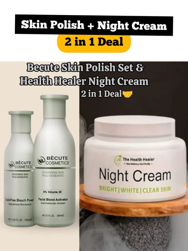 Health Healer Night Cream🥳+
Becute Skin Polish Set✨
Pack of 2 😍