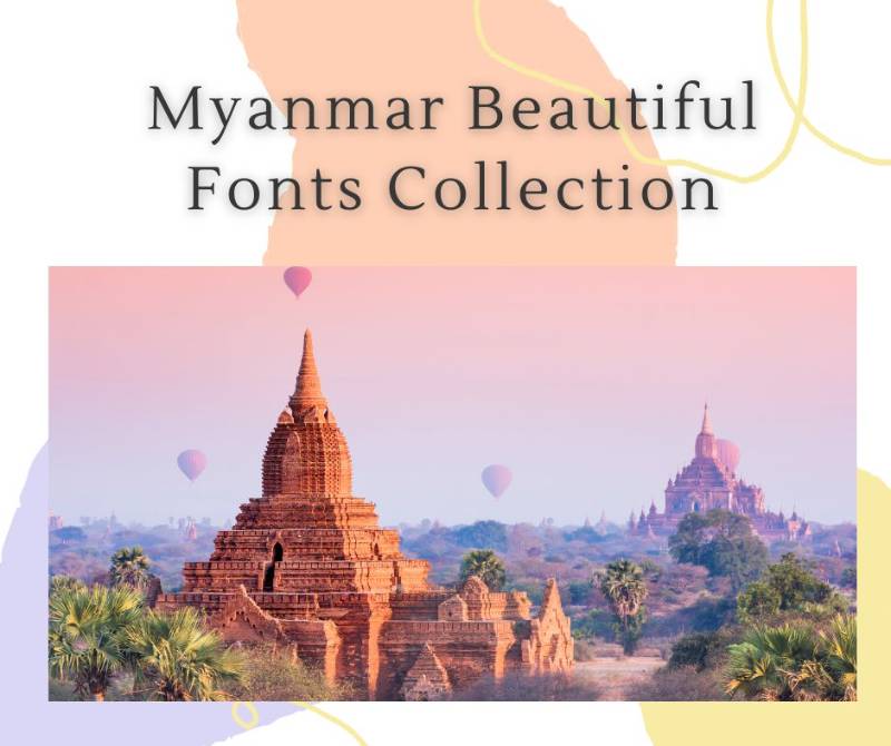 Myanmar Beautiful Fonts Collection