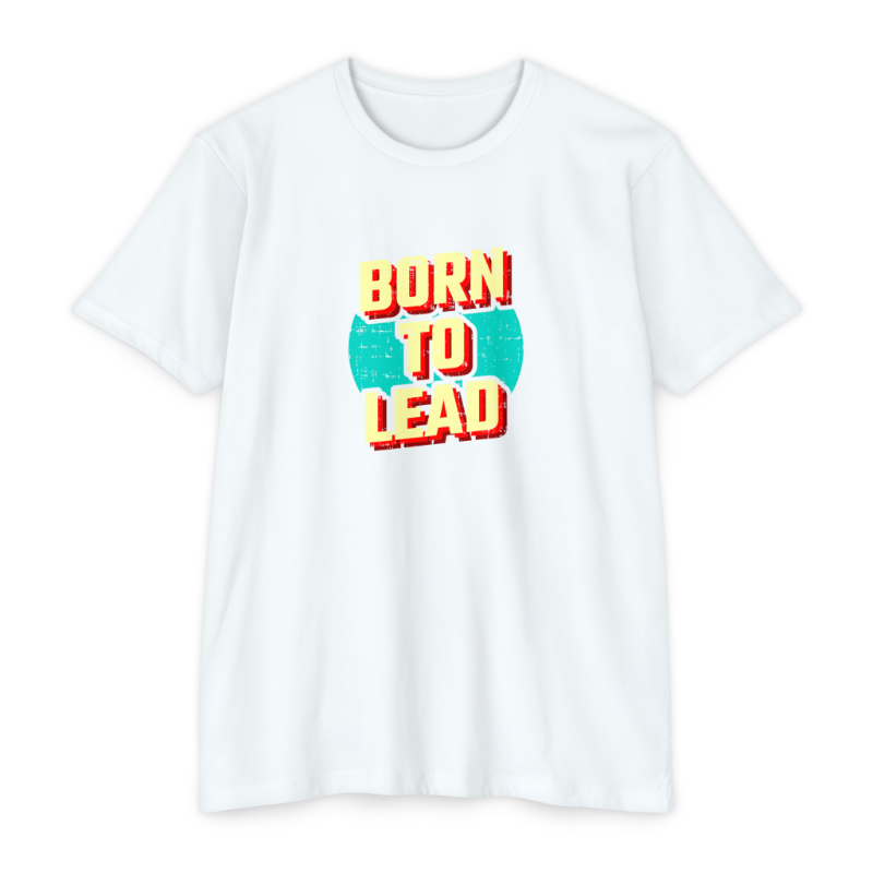 Born To Lead
