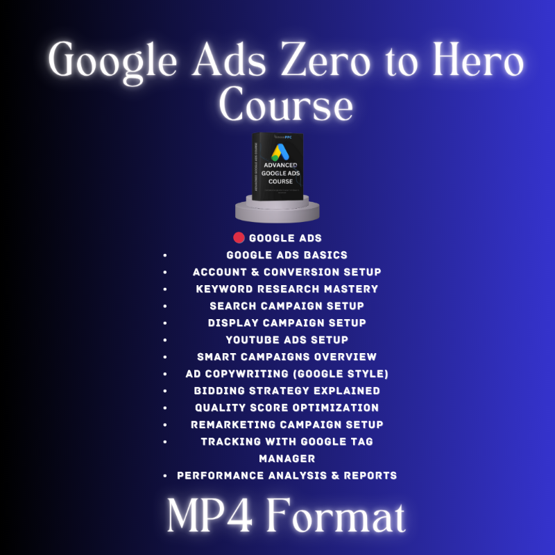 Google Ads Zero to Hero Course