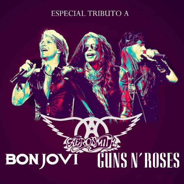 Tributo a Aerosmith / Bon Jovi / Guns n' Roses