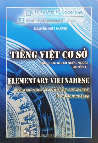 Tiếng Việt Cơ Sở Dành Cho Người Nước Ngoài Quyển 1, Nguyễn Việt Hương