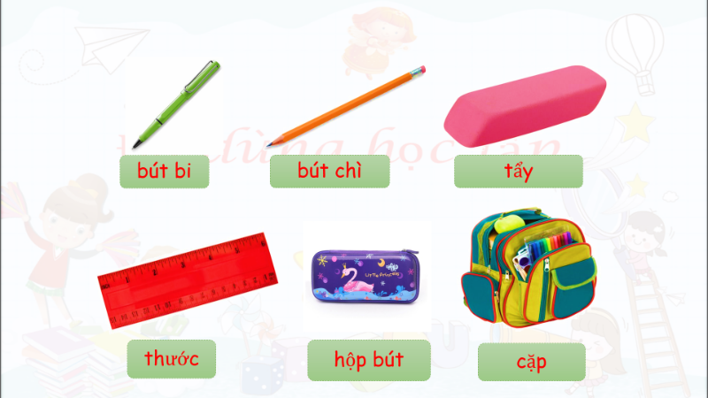 Bài 7: Đồ dùng học tập (School Supplies)