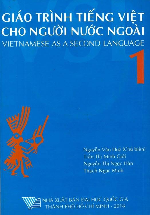 (PDF + Mp3) Giáo trình tiếng Việt cho người nước ngoài, Vietnamese As A Second Language, Nguyễn Văn Huệ, Trần Thị Minh Giới, Nguyễn Thị Ngọc Hân, Thạch Ngọc Minh