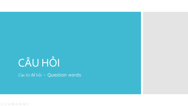 Bài 10: Các từ để hỏi (Question words)