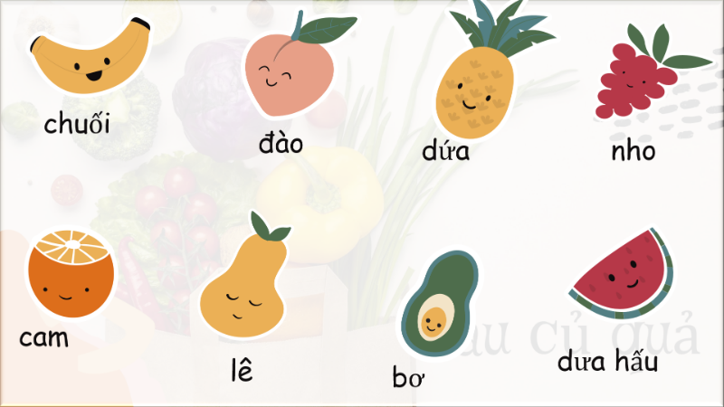 Bài 9: Rau củ quả (Vegetables and Fruits)