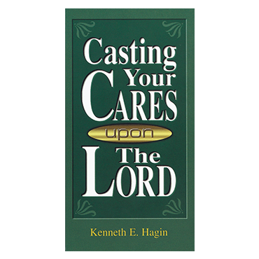 Casting Your Cares Upon The Lord