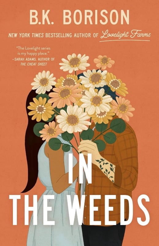 In the Weeds - B.K Borison