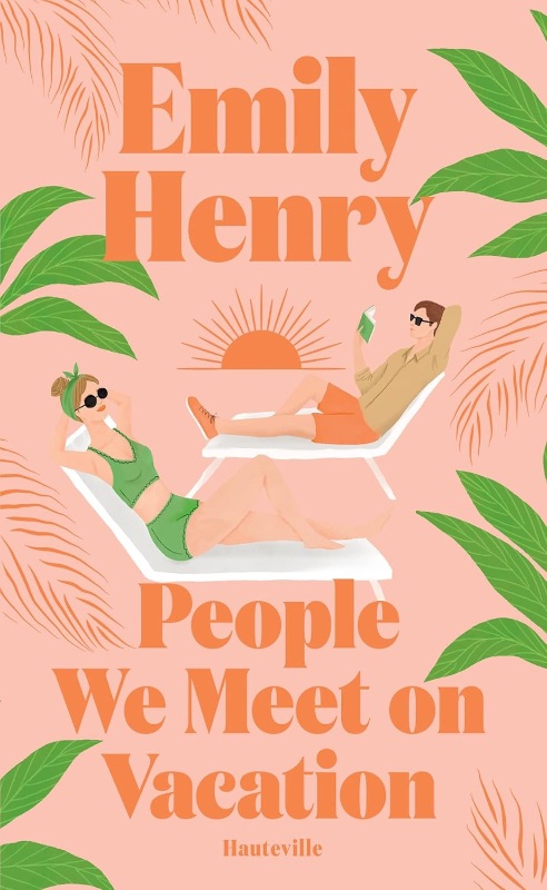 People we meet on vacation- Emily Henry
