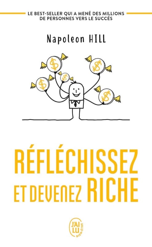 Réfléchissez et devenez riche - Napoleon Hill