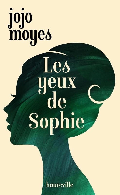 Les Yeux de Sophie - Jojo Moyes
