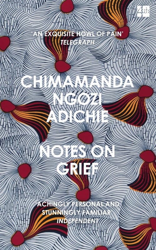 Notes on grief - Chimamanda Ngozi Adichie