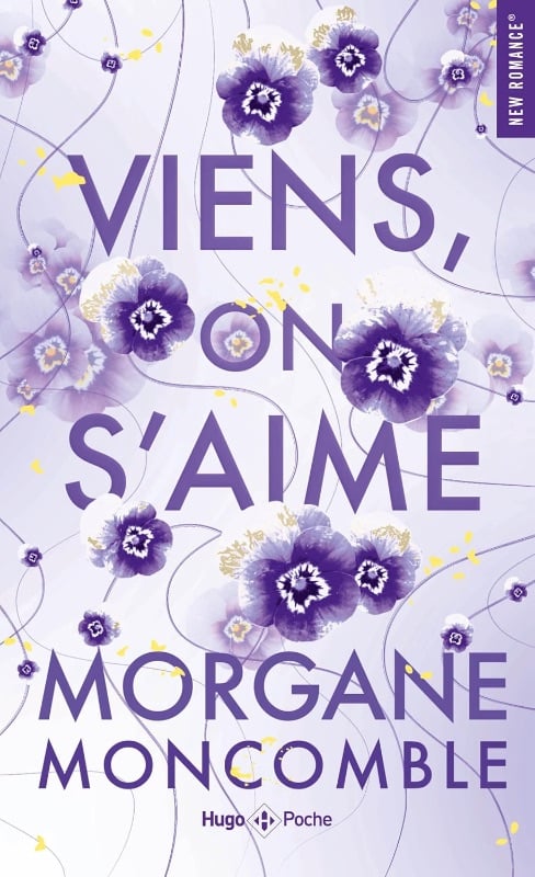Vient on s'aime - Morgane Moncomble