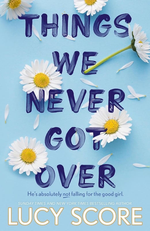 Things we never got over - Lucy Score
