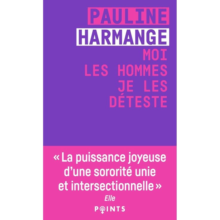 Moi les hommes, je les déteste