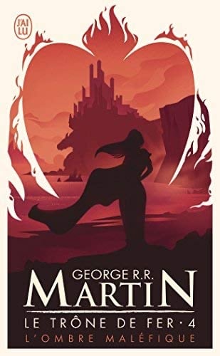 Le trône de fer tome 4 : l'ombre maléfique