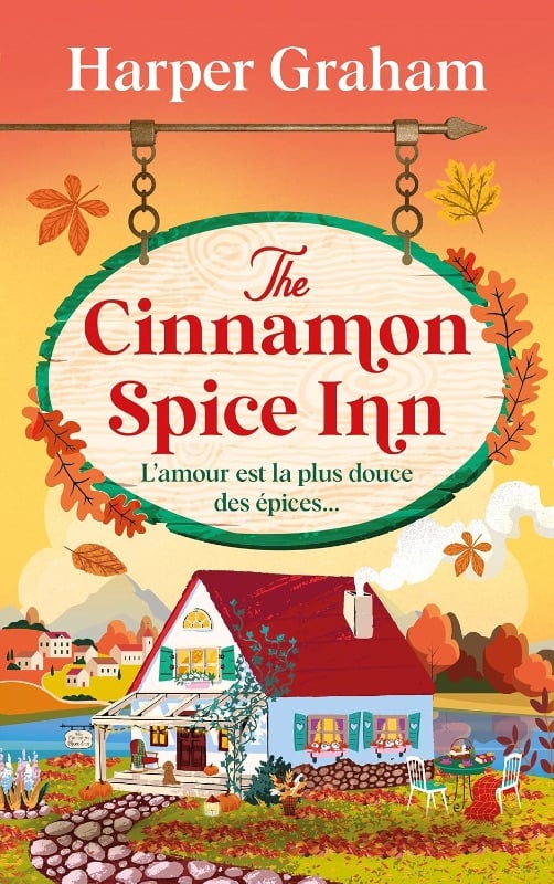 The Cinnamon Spice Inn : Maple Falls - Harper Graham