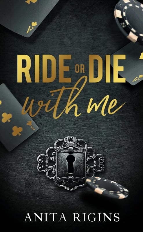 Ride or Die with me - Anita Rigins